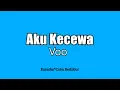 Download Lagu Aku Kecewa - Voo (Karaoke HD)
