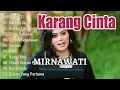 Download Lagu Mirnawati full album Karang Cinta TANPA IKLAN