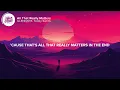 ILLENIUM - All That Really Matters (Lyrics) ft. Teddy Swims
