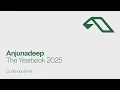 Lagu Anjunadeep The Yearbook 2025 (Continuous Mix)