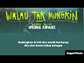 Download Lagu NGATMOBILUNG FT GUTON WATON - WALAU TAK MUNGKIN ||  KARAOKE ORIGINAL || JAGAD MUSIC