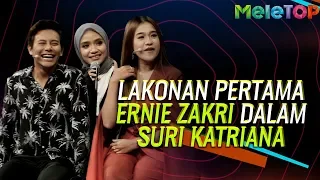 Download Lakonan pertama Ernie Zakri dalam drama Suri Katriana | MeleTOP | Neelofa \u0026 Nabil | Ummi Nazeera MP3