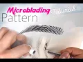 Microblading Strokes step by step II Microblading Pattern Tutorial