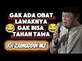 Download Lagu gak ada obat lawaknya gak bisa tahan tawa - kh zainudin mz