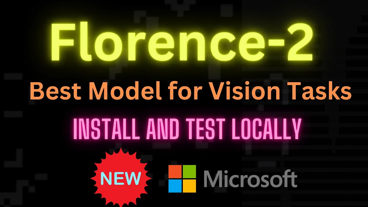 Outline Video Install Microsoft Florence-2 Model Locally - Best for Vision Tasks