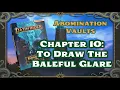 Download Lagu Abomination Vaults - Video Tutorial - Chapter 10. To Draw The Baleful Glare