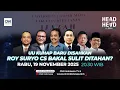 UU KUHAP Baru Disahkan, Roy Suryo Cs Bakal Sulit Ditahan? | Head to Head With Elvira