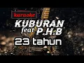 Download Lagu kuburan band feat P.H.B 23 Tahun versi karaoke🎤🎤