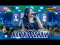 Download Lagu NAN KO PAHAM - Cantika Nuswantoro Adella | OM ADELLA LIVE PEKALONGAN KOTA
