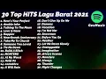 30 Top Hits Lagu Barat 2021   Spotify Playlist Viral Tiktok