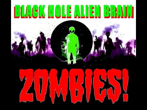 Mind bending Sci Fi Trailer - Black Hole Alien Brain Zombies!