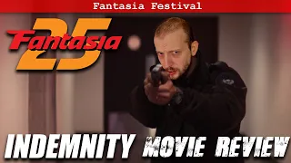 indemnity 2021 movie review fantasia film festival