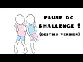 pause oc challenge besties version