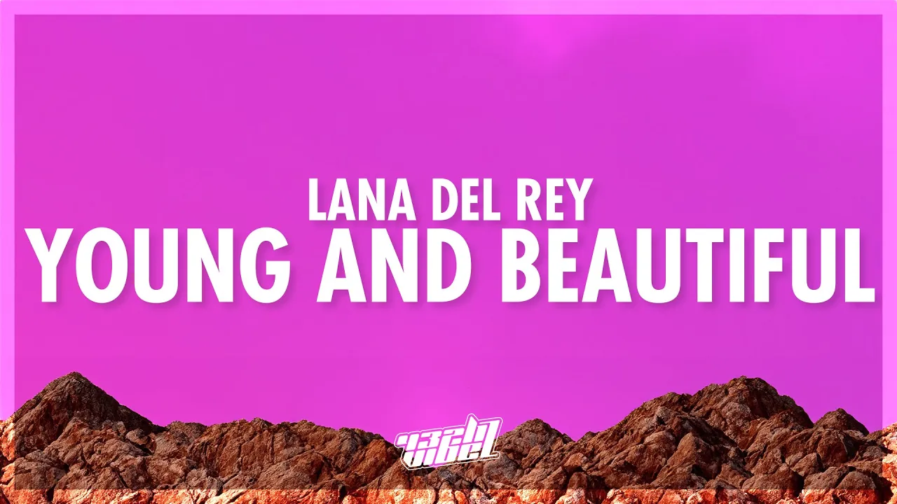 Lana Del Rey - Young and Beautiful (Lyrics) (432Hz) Lana Del Rey - Young and Beautiful (Lyrics) (432Hz)