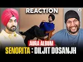 Download Lagu Senorita I Diljit Dosanjh I Aura | Raj Ranjodh I Mix Singh | REACTION BY RG