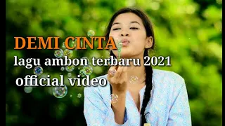 Download demi cinta/ lagu ambon terbaru 2021/bikin baper/ riky saman / lagu ambon terpopuler MP3