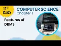 12th Class Computer Science Chapter1-ICS Part2 Computer Science Ch 1 - Features Of Dbms