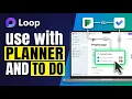 How to Use Microsoft Loop with Planner and To Do 2026 Easy Guide