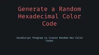 Generate Random Hexadecimal Color Code