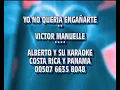 YO NO QUERIA ENGAÑARTE VICTOR MANUELLE karaoke