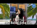 Meyda Rahma - Ala Bali x Enta Eih (Lirik \u0026 Terjemahan)
