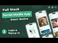 Build Full Stack Social Media App in React Native - Login SignUp UI
