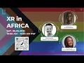 XR in Africa - with Daniel, Arome and Joyce