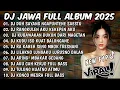 Lagu DJ JAWA TERBARU 2025 FULLBASS - DJ DUH SAYANG NGAPUNTENE SAESTU🎶DJ SABAR X TAMU UNDANGAN FULL ALBUM🎶
