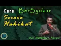Download Lagu Cara Bersyukur Secara Hakikat (Sebenar-benarnya) (Gus Mukhlason Rosyid) #kajianhakikat