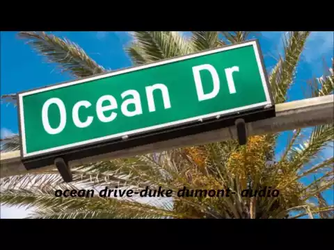 Download MP3 ocean drive-duke dumont- audio mp3