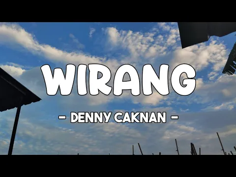 Download MP3 Wirang - Denny Caknan || lirik lagu