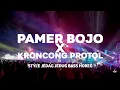 Download Lagu DJ PAMER BOJO X KRONCONG PROTOL ||JEDAG JEDUG•BASS HOREG||kidul ndeso project