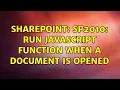 Sharepoint SP2010 Run JavaScript function when a document is opened