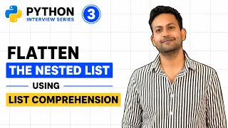 How to Flatten a Nested List in Python with a SINGLE List Comprehension Python Interview Series