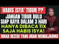 Habis Magrib Baca Surah Pendek Ini 11x! Gak sampai 5 hari Hidupmu Berubah Kaya. Magnet Rezeki