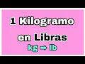 Cuantas Libras tiene un Kilogramo Conversiones kg lb