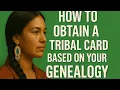 How-To Get Your Tribal Card