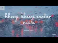 Lagu Bheegi Bheegi Raaton Mein | Adnan Sami | Bollywood LoFi, Chillhop, Chill Trap Beats