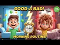 Morning Routine GOOD HABITS vs BAD HABITS for Kids 3D Animated Story