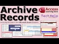 Archive Records Archiving Old Data in your Microsoft Access Database
