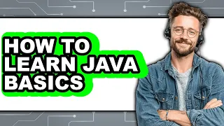 How to Learn Java Basics updated