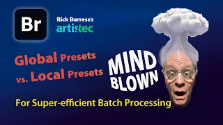 Global vs Local Presets for Super-Efficient Batch Processing in Bridge