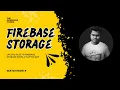 Learn How To Effortlessly Upload Files To Firebase Storage With Your Flutter App