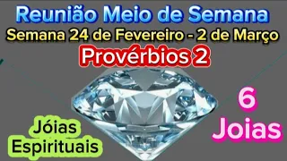 Reunião Meio de Semana Jóia Espiritual Semana 24 de Fevereiro - 2 de Março 2025 JW Brasil
