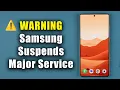WARNING Samsung Suspends Major Service - Everyone Affected Do This Now