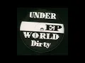 Underworld - Dirty (1992)