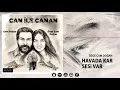 Özge Çam Doğan - Havada Kar Sesi Var (Can ile Canan 2020)