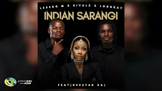 Lesego M, RIVALZ \u0026 Longkay - Indian Sarangi (Official Audio)