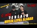 Download Lagu TERLALU COVER VJ ANDRE || MUSIC LEPAS ALABAR || REMIX LAMPUNG TERBARU 2024