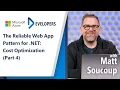 The Reliable Web App Pattern for NET Cost Optimization Part 4